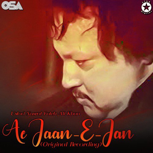 Ae Jaan-E-Jan - Nusrat Fateh Ali Khan