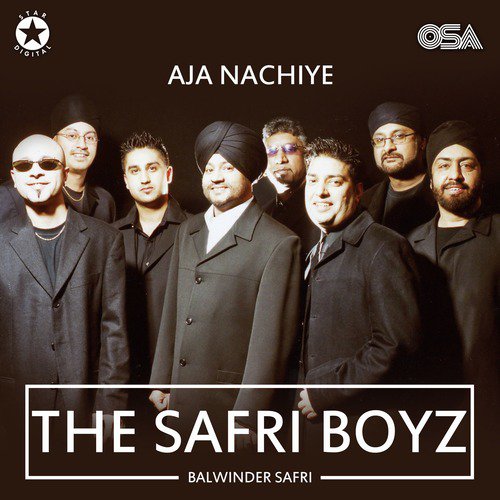 Aja Nachiye - Balwinder Safri, The Safri Boyz