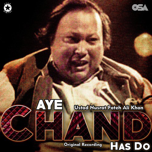 Aye Chand Has Do - Nusrat Fateh Ali Khan