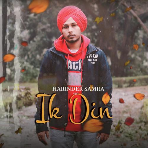 Ik Din - Harinder Samra