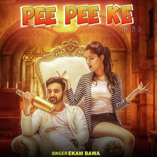 Pee Pee Ke - Deep Sidhu