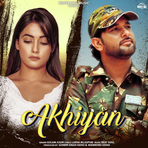 Akhiyan - Gulam Jugni