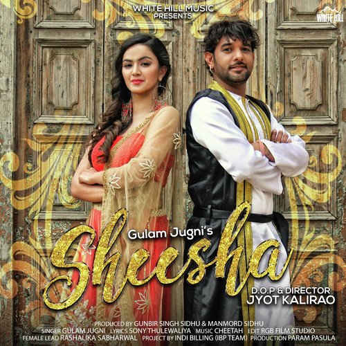 Sheesha - Gulam Jugni