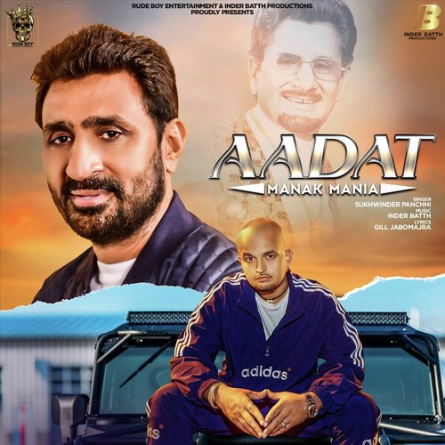 Aadat Manak Mania (feat. Sukhwinder Panchhi) - Inder Batth, Sukhwinder Panchhi