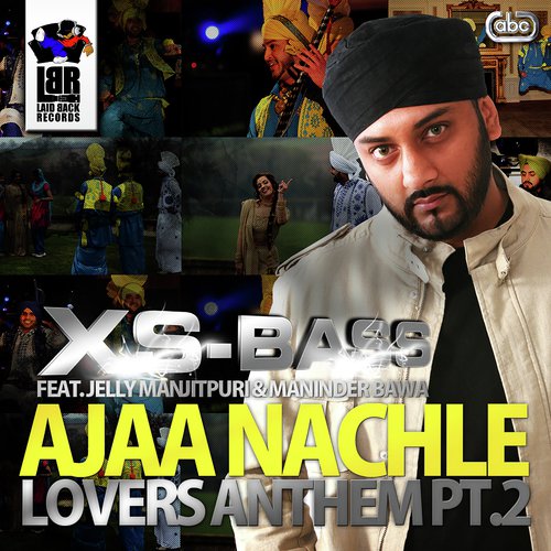 Lovers Anthem Pt. 1 - XS-BASS, Jelly Manjitpuri amp Maninder Bawa