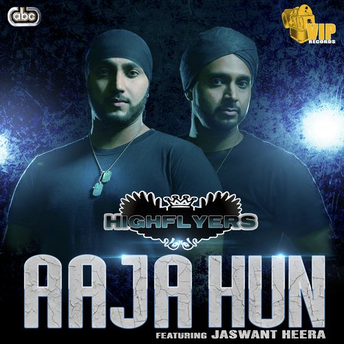 Aaja Hun - Highflyers, Jaswant Heera