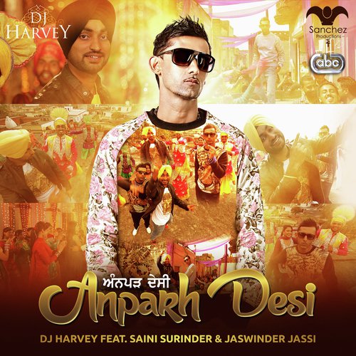 Anparh Desi - Dj Harvey, Saini Surinder amp Jaswinder Jassi