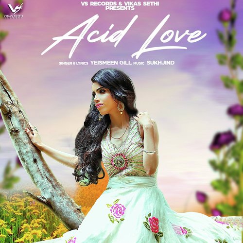 Acid Love - Yeismeen Gill