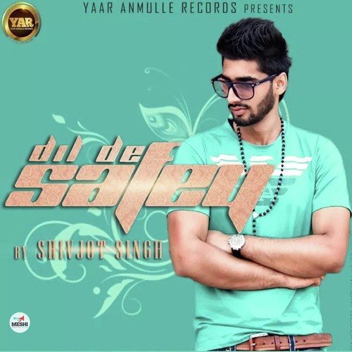 Dil De Safey - Baldeep Brar, Shivjot