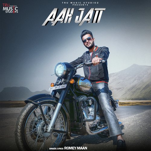 Aah Jatt - Romey Maan