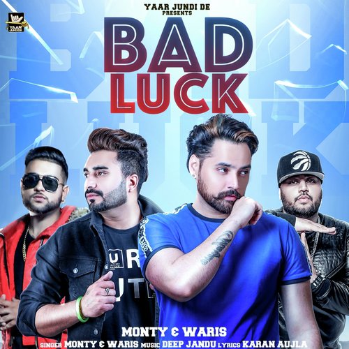 Bad Luck - ESHAN, Ezaan, Gurjit, Jass