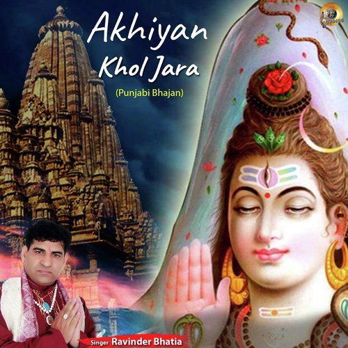 Akhiyan Khol Jara - Ravinder Bhatia