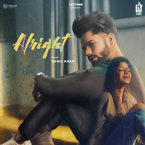 Alright - Sohil Khan