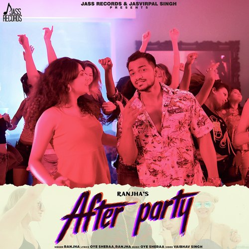 After Party - Ranjha