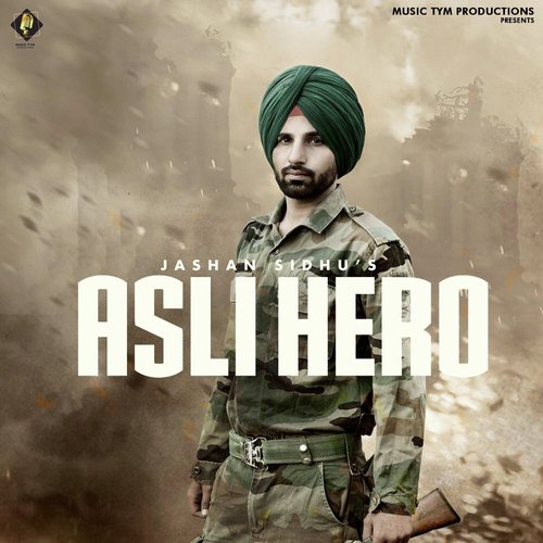 Asli Hero - Jashan Sidhu