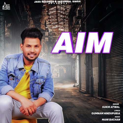 Aim - Sukhi Atwal