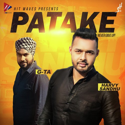 Patake (Never Give Up) - Harvy Sandhu