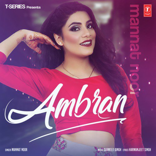 Ambran - Mannat Noor, Gurmeet Singh