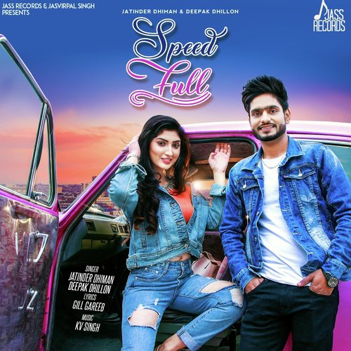 Speed Full - Juggy Gill