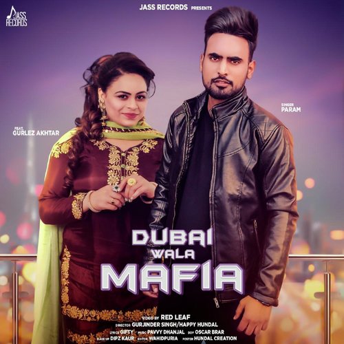 Dubai Wala Mafia - Gurlej Akhtar, Gurvinder Brar