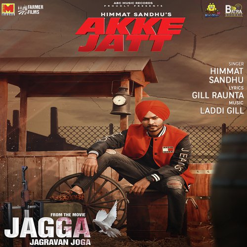 Akke Jatt (From Jagga Jagravan Joga) - Laddi Gill, Kulbir Jhinjer, Sherry Uppal, Happy Gosal, Jashn Agnihotri, Atul Soni, Victor John