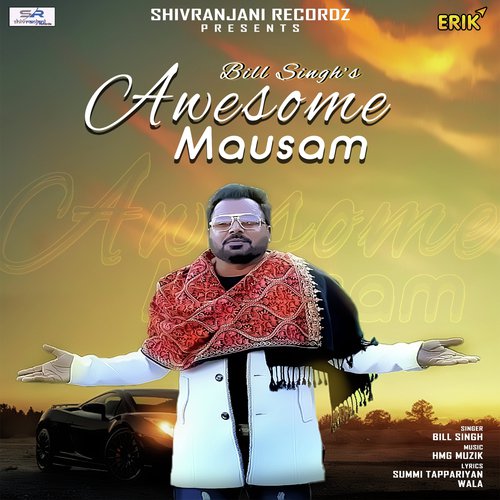 Awesome Mausam - Bill Singh