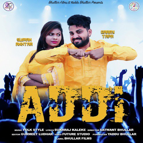 Addi - Garry Tapa, Suman Akhtar