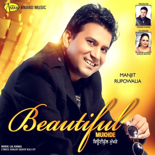 Beautiful Mukhde - Manjit Rupowalia, Gurlez Akhtar
