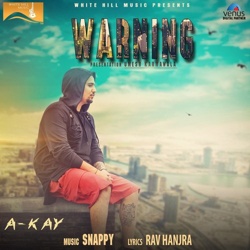 Warning - A-Kay, Bling Singh