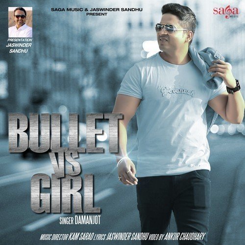 Bullet VS Girl - Damanjot