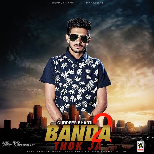 Banda Thok Je - Gurdeep Bharti