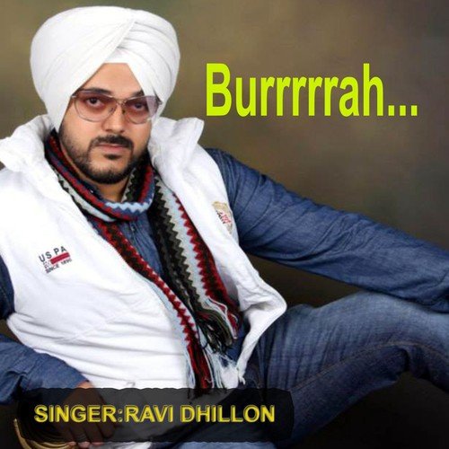 Burrrrrah - Ravi Dhillon