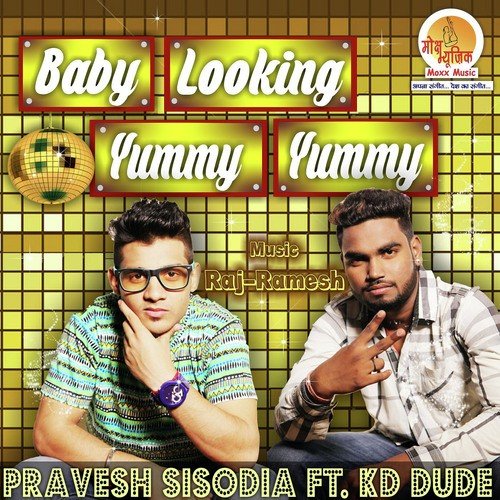 Baby Looking Yummy Yummy - Pravesh Sisodia, Kd Dude