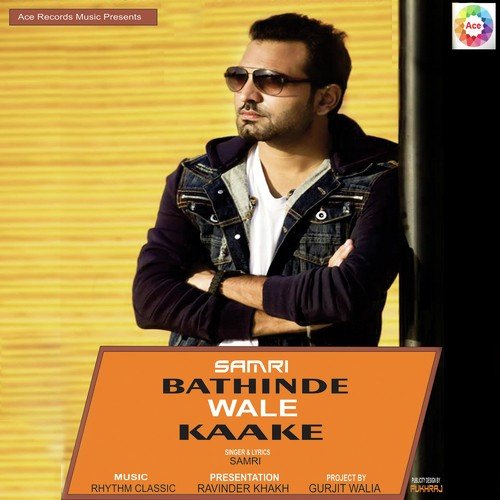 Bathinde Wale Kaake - Samri