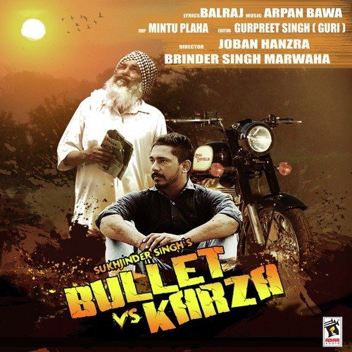 Bullet Vs Karza - Sukhjinder Singh