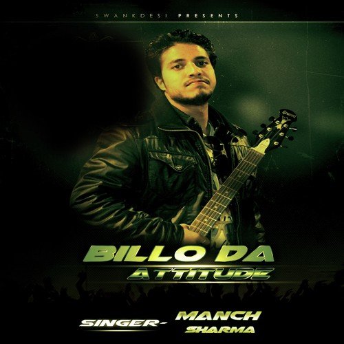 Billo Da Attiute - Manch Sharma