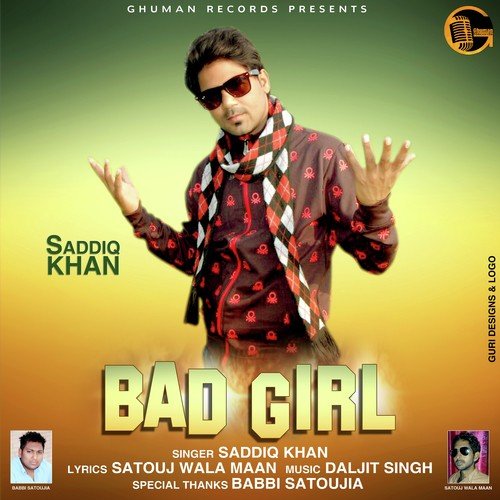 Bad Girl - Saddiq Khan