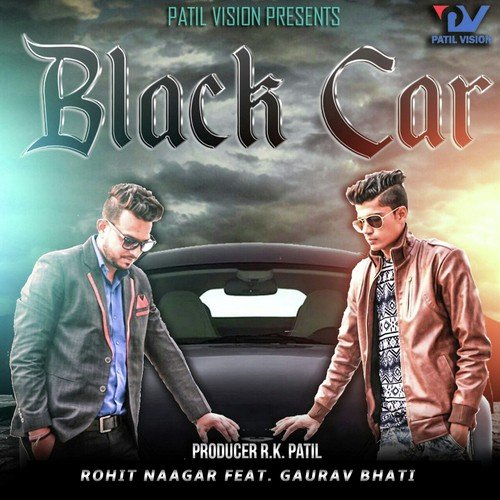Black Car (feat. Gaurav Bhati) - Rohit Naagar