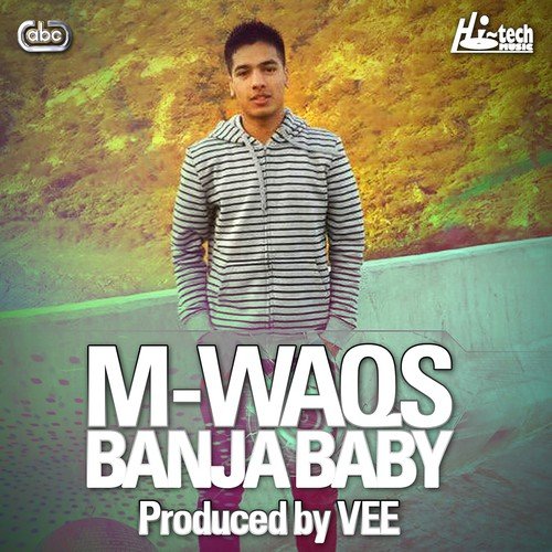 Banja Baby - M-Waqs, Vee