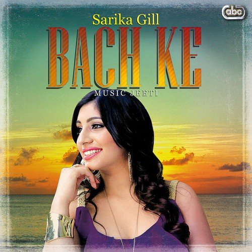 Bach Ke - Sarika Gill