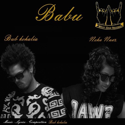 Babu - Bub Kohalia, Neha Naaz