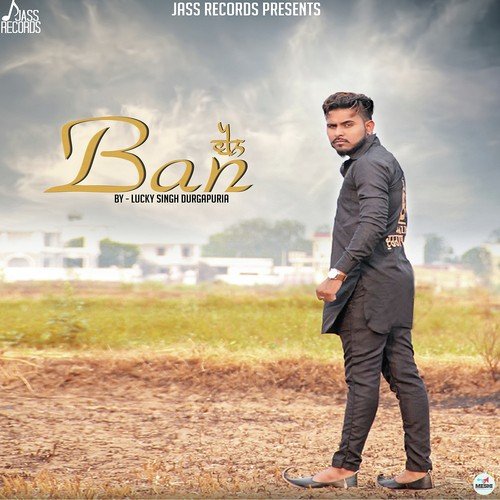 Ban - Lucky Singh Durgapuria