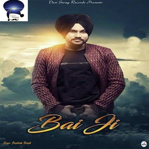 Bai Ji - Jagdeep Singh