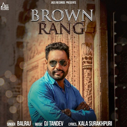 Brown Rang - Balraj