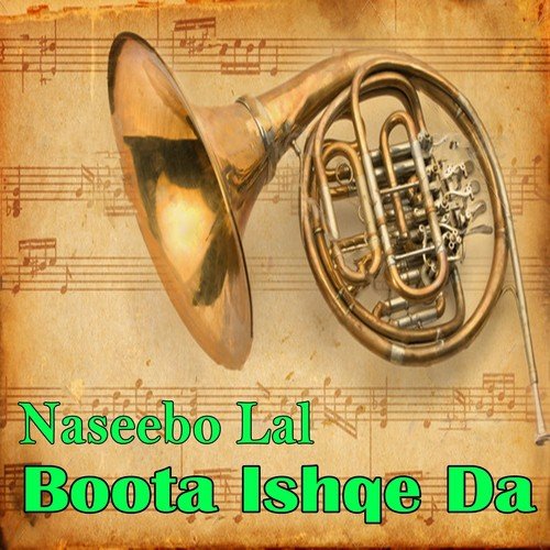 Boota Ishqe Da Lade - Naseebo Lal