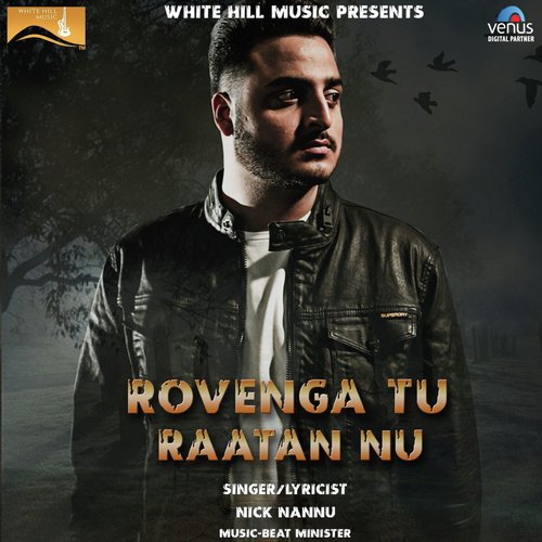 Rovenga Tu Raatan Nu - Goni Singh, Anurag