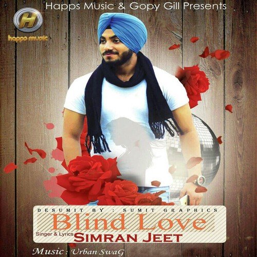 Blind Love - Simran Jeet, Simran Jeet
