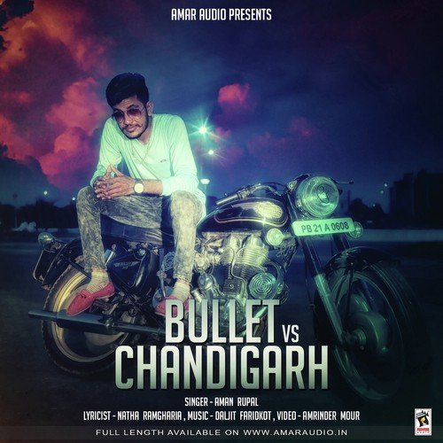 Bullet VS Chandigarh - Aman Rupal