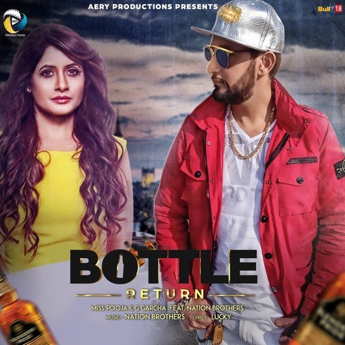 Bottle Return - G. Garcha, Miss. Pooja, Nation Brothers