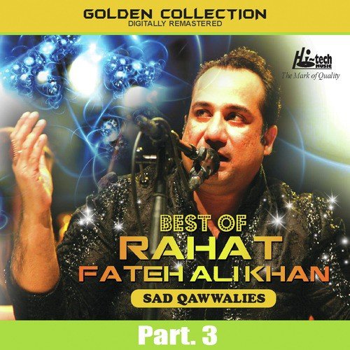 Sanon Ik Pal Chain Na Aawe - Rahat Fateh Ali Khan